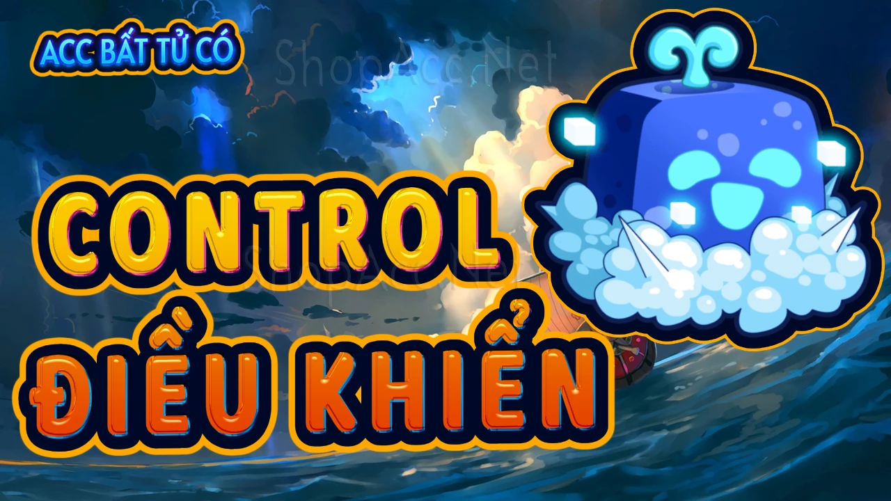 Acc có trái Control - Điều Khiển