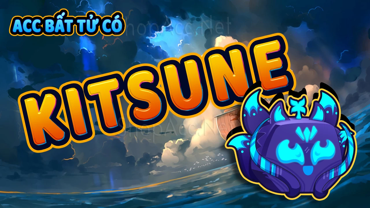 Acc có trái Kitsune