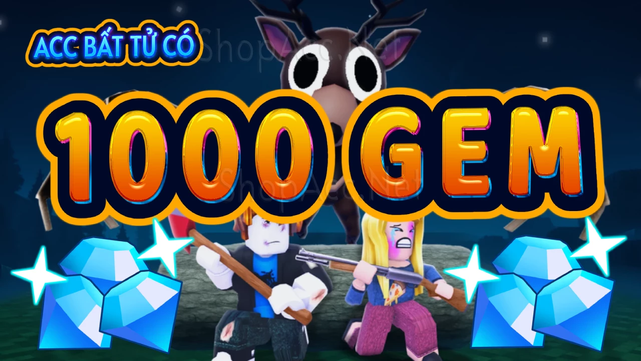 Acc có 1000 Gem