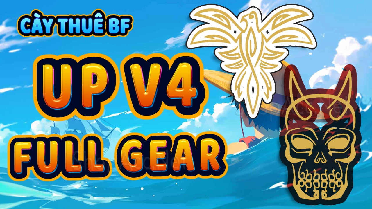 Up tộc V4 full Gear tộc Cyborg (Người Máy) hoặc Ghoul (Quỷ). Yêu cầu đang có sẵn tộc đó