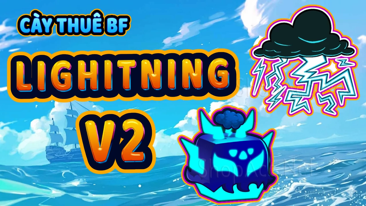Thức tỉnh Lightning V2 (Up Lôi V2)
