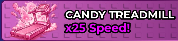 CANDY TREADMILL